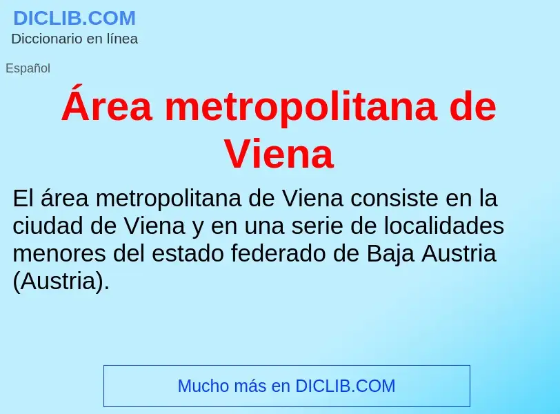 O que é Área metropolitana de Viena - definição, significado, conceito