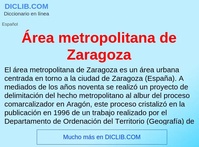 O que é Área metropolitana de Zaragoza - definição, significado, conceito