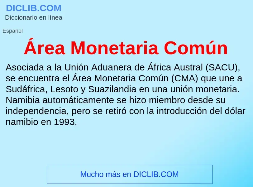 ¿Qué es Área Monetaria Común? - significado y definición