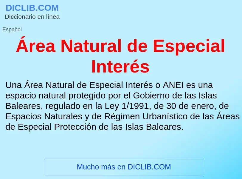 What is Área Natural de Especial Interés - definition