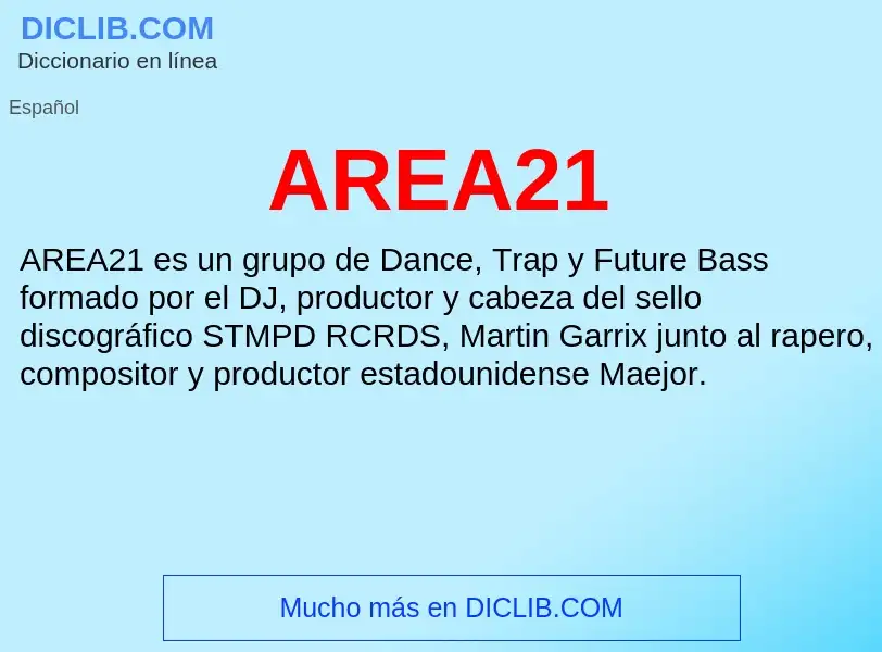 ¿Qué es AREA21? - significado y definición