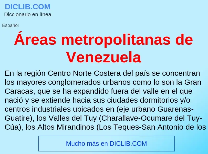 ¿Qué es Áreas metropolitanas de Venezuela? - significado y definición