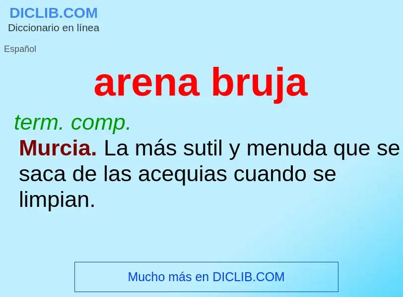 Wat is arena bruja - definition