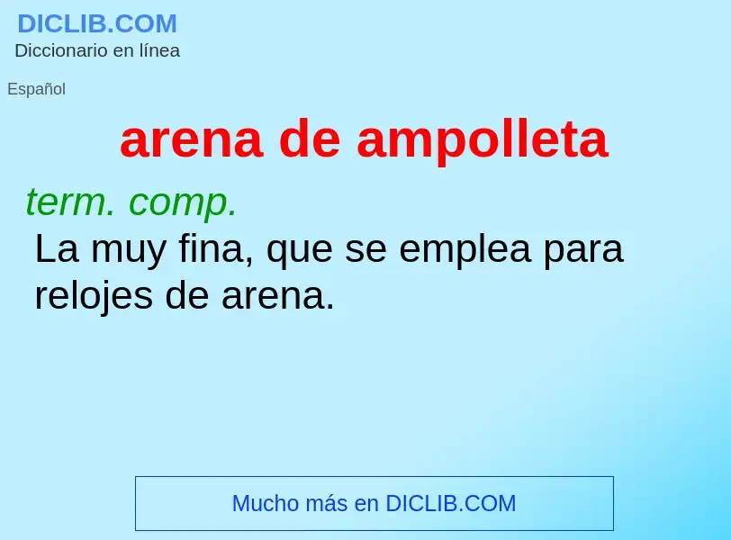 What is arena de ampolleta - definition