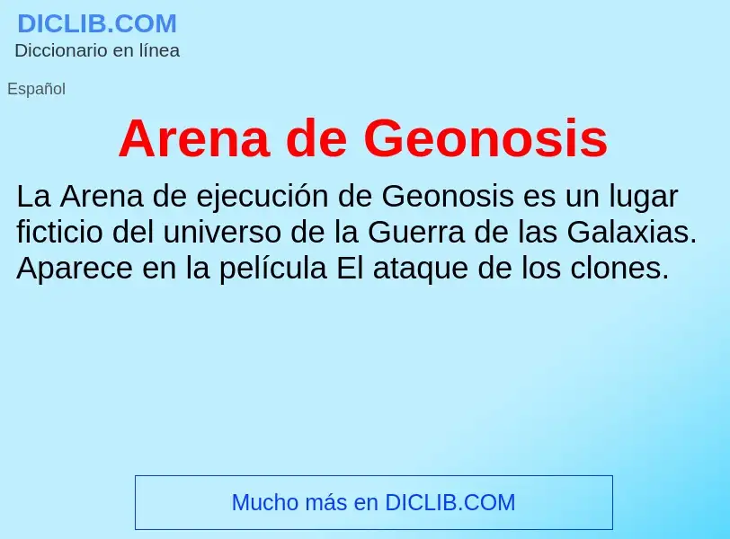 ¿Qué es Arena de Geonosis? - significado y definición