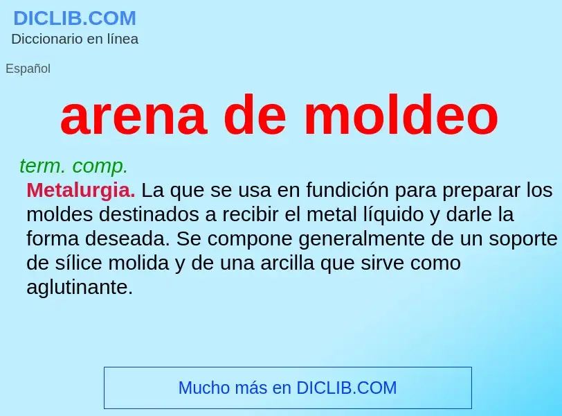 What is arena de moldeo - definition