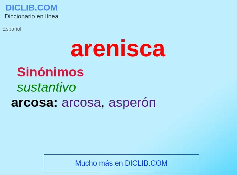 Was ist arenisca - Definition