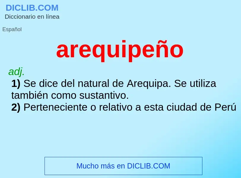 ¿Qué es arequipeño? - significado y definición