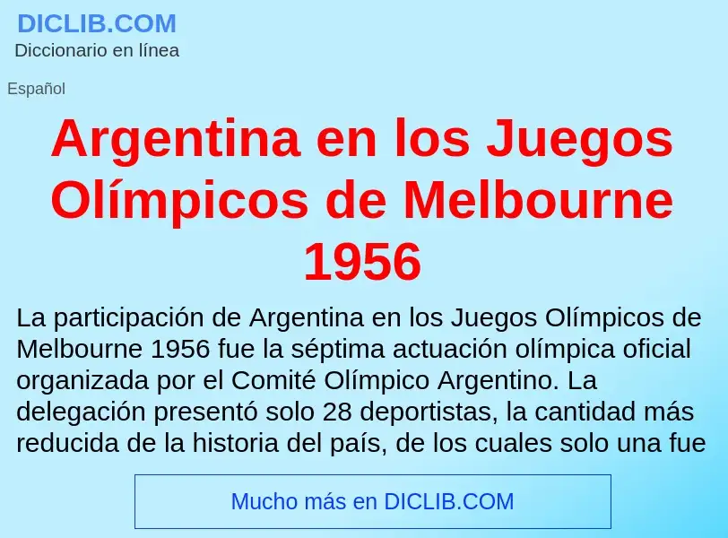 What is Argentina en los Juegos Olímpicos de Melbourne 1956 - meaning and definition