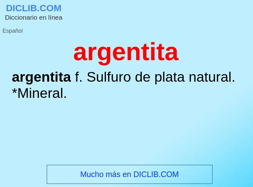 Что такое argentita - определение