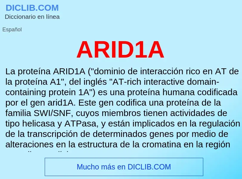 ¿Qué es ARID1A? - significado y definición