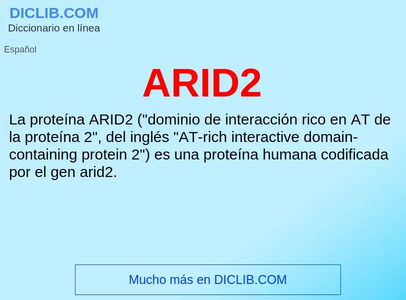 ¿Qué es ARID2? - significado y definición