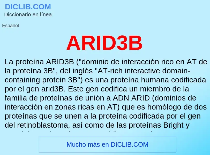 ¿Qué es ARID3B? - significado y definición