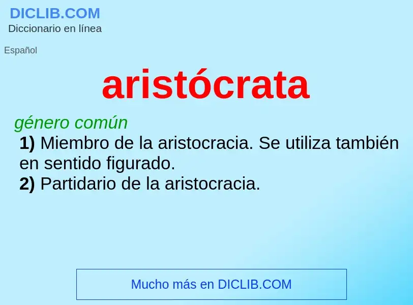 Wat is aristócrata - definition