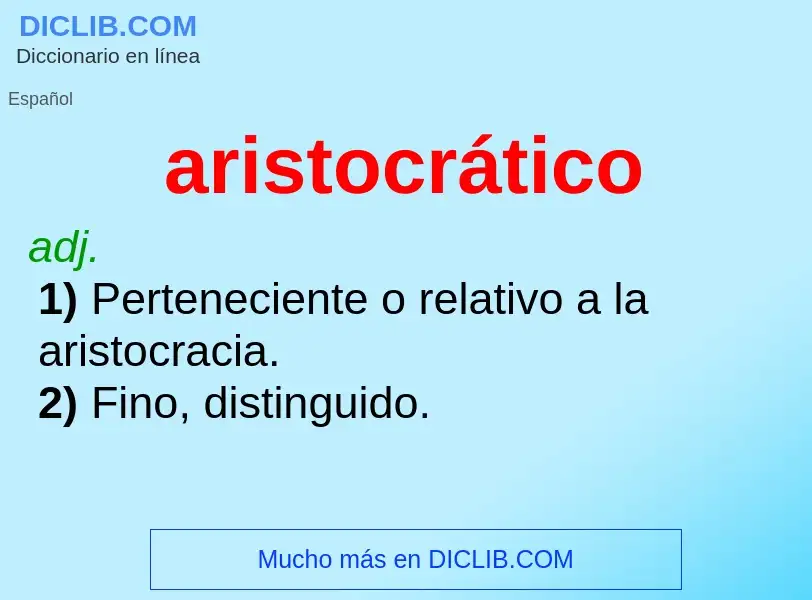 What is aristocrático - definition