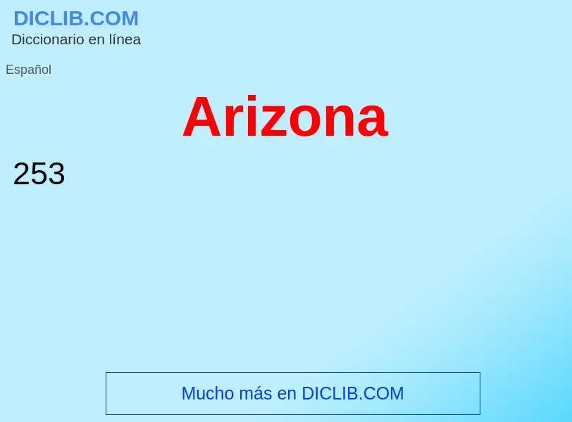 Che cos'è Arizona - definizione