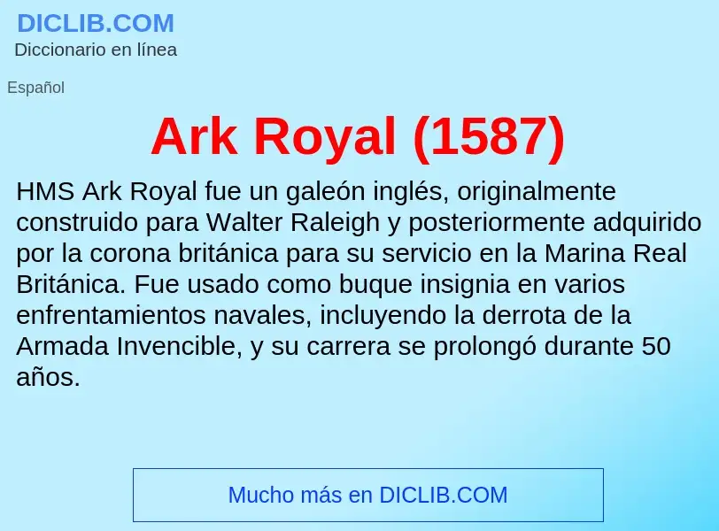 Che cos'è Ark Royal (1587) - definizione