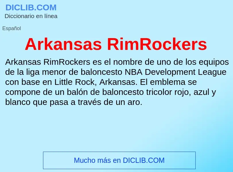 ¿Qué es Arkansas RimRockers? - significado y definición