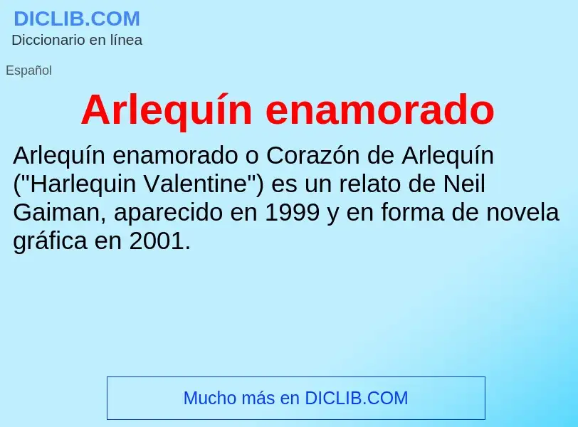 ¿Qué es Arlequín enamorado? - significado y definición