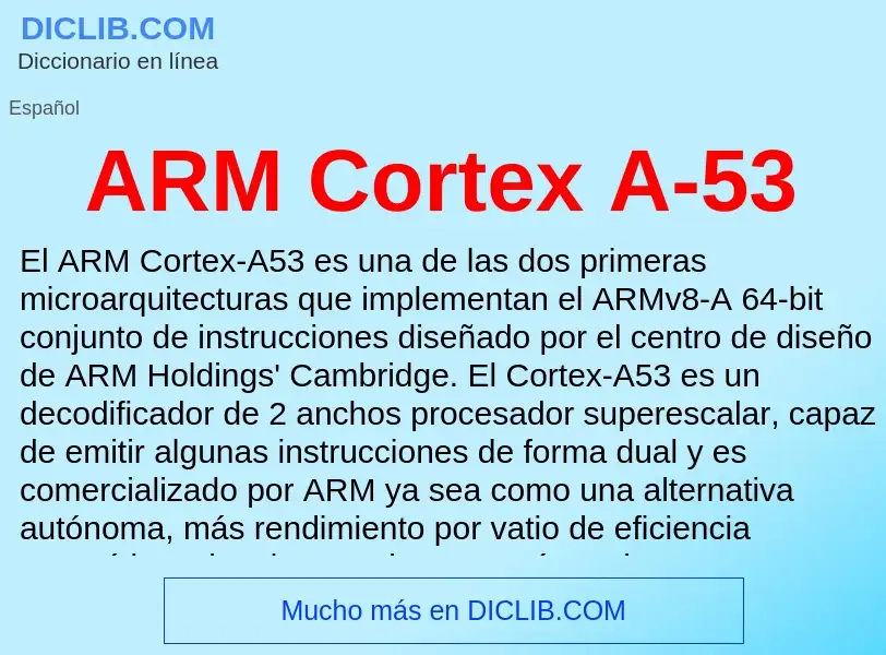 ¿Qué es ARM Cortex A-53? - significado y definición