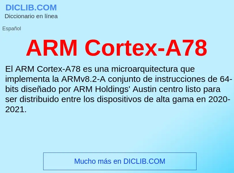 ¿Qué es ARM Cortex-A78? - significado y definición