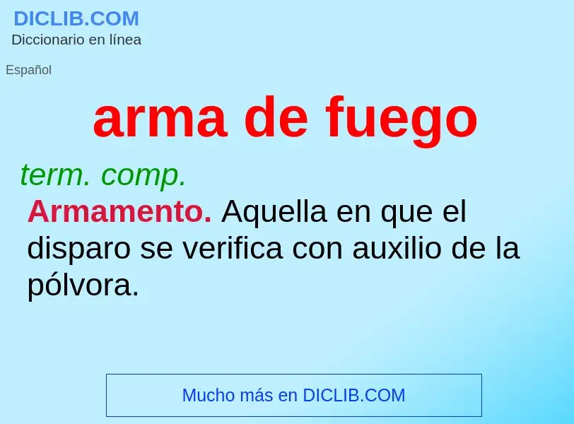 What is arma de fuego - meaning and definition