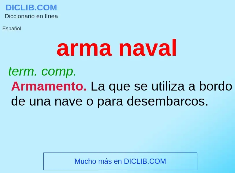 Che cos'è arma naval - definizione