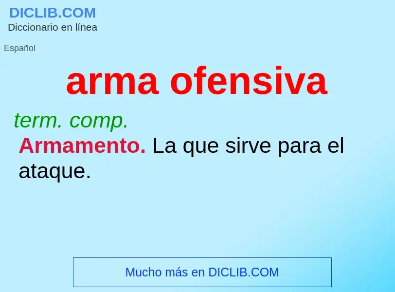 O que é arma ofensiva - definição, significado, conceito