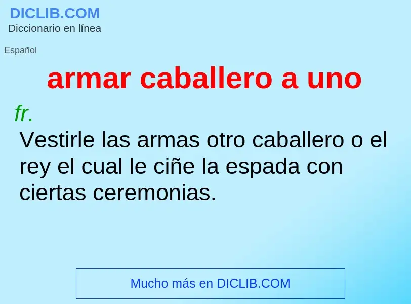 What is armar caballero a uno - meaning and definition