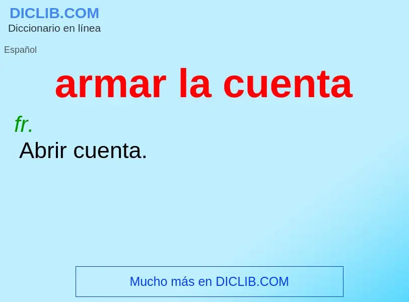 ¿Qué es armar la cuenta? - significado y definición