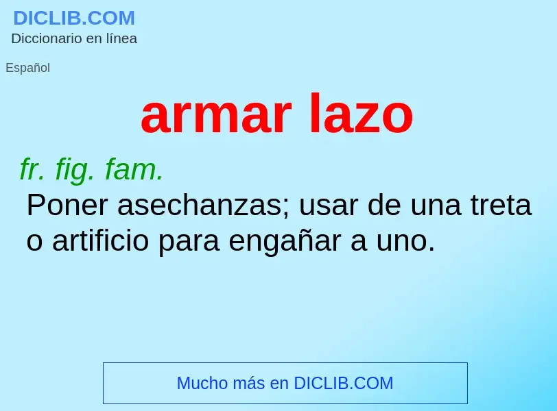 O que é armar lazo - definição, significado, conceito