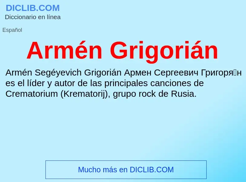 ¿Qué es Armén Grigorián? - significado y definición