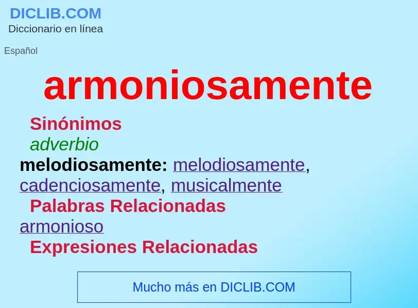 Wat is armoniosamente - definition