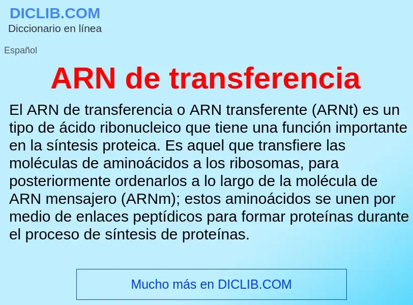 ¿Qué es ARN de transferencia? - significado y definición