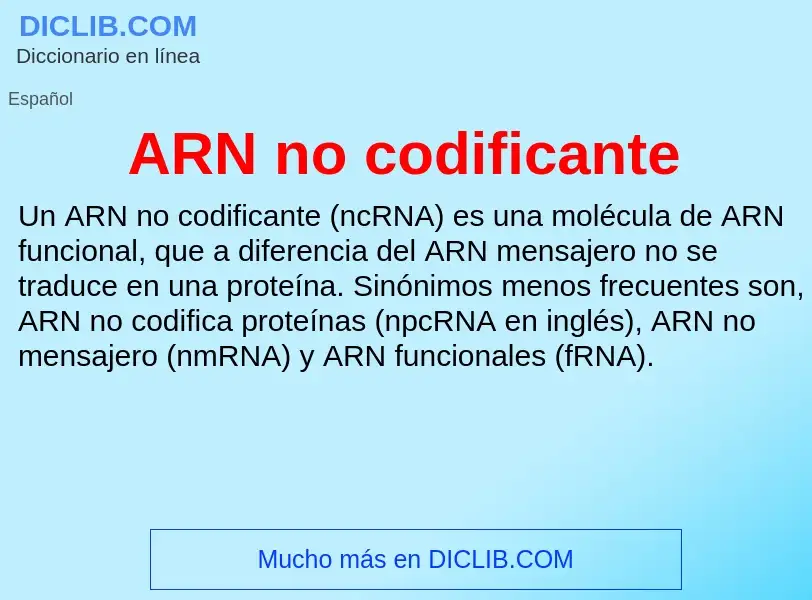 ¿Qué es ARN no codificante? - significado y definición