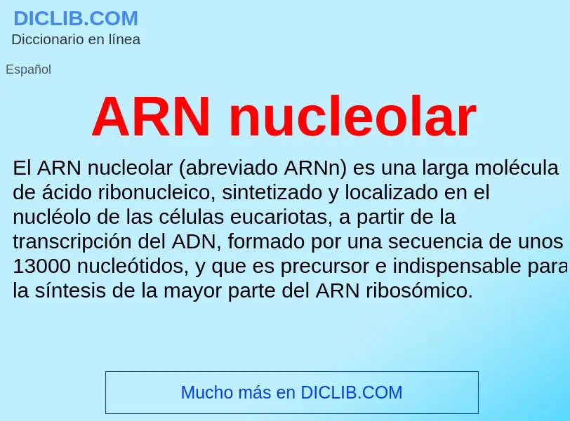 ¿Qué es ARN nucleolar? - significado y definición