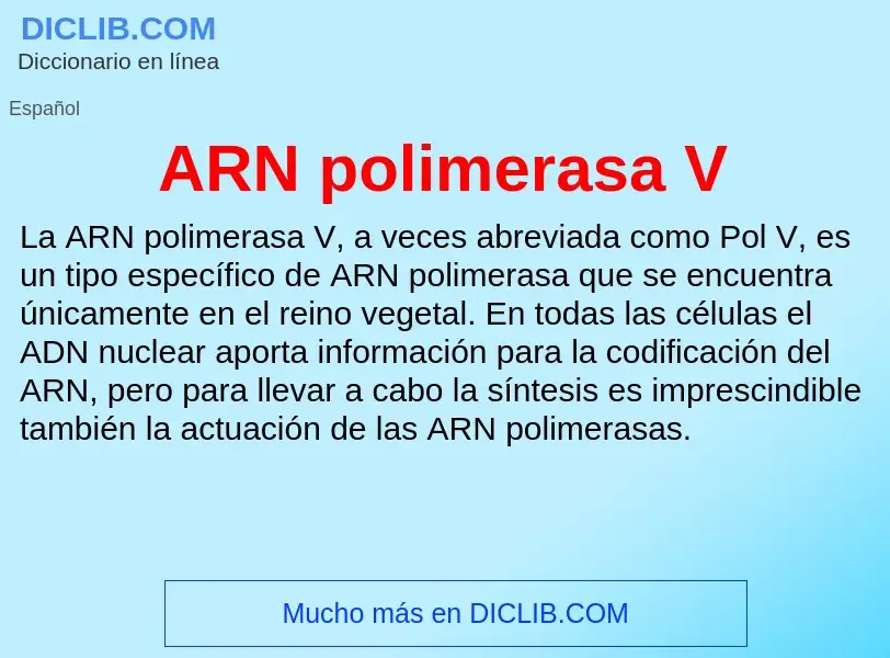 ¿Qué es ARN polimerasa V? - significado y definición