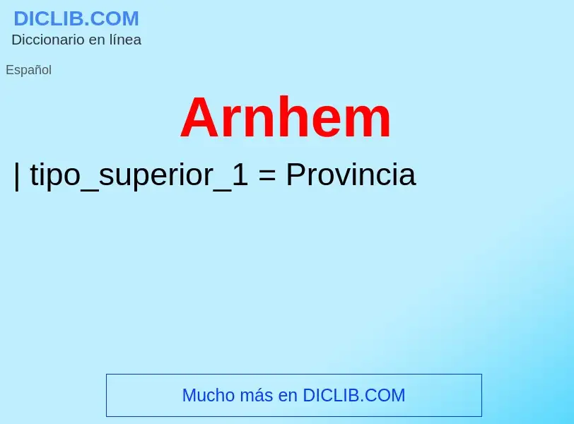 ¿Qué es Arnhem? - significado y definición