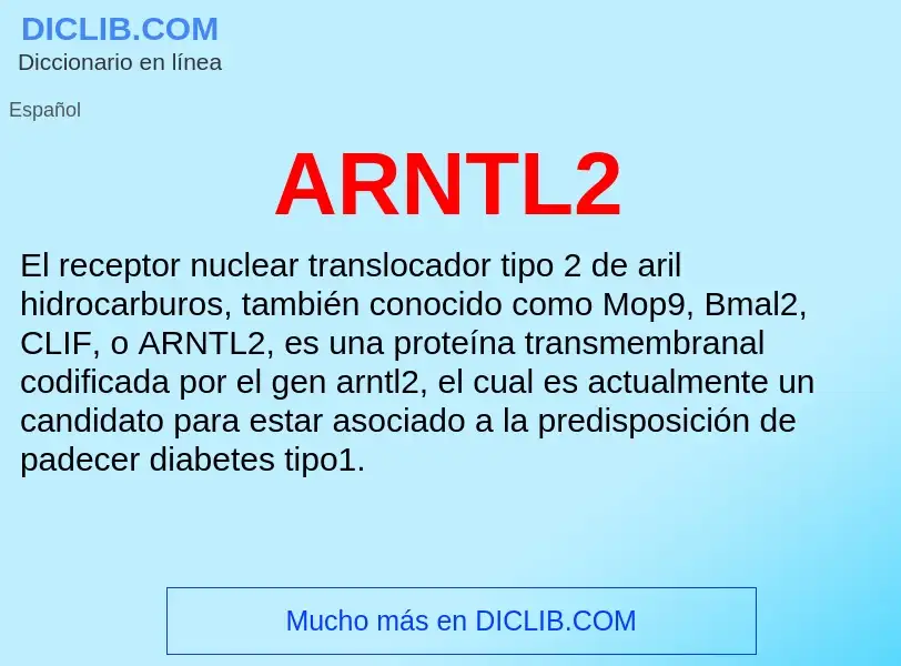 ¿Qué es ARNTL2? - significado y definición