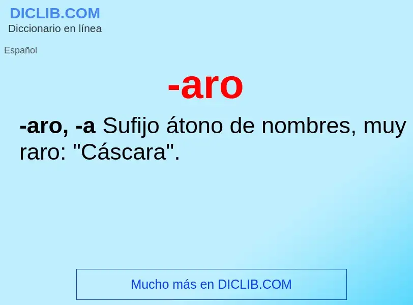 Wat is -aro - definition