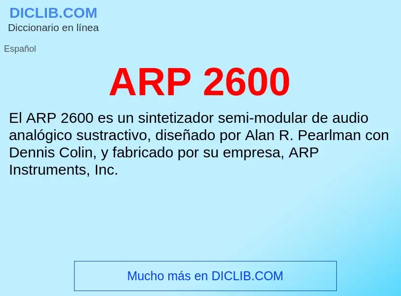 ¿Qué es ARP 2600? - significado y definición