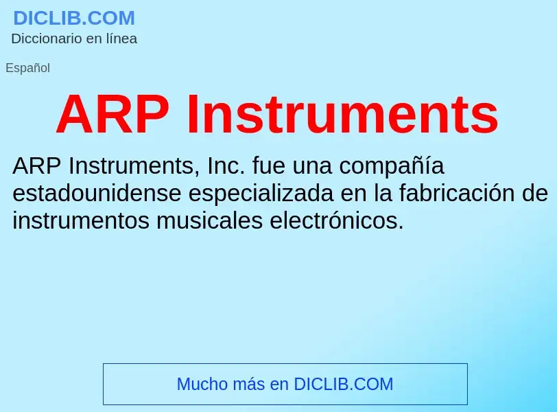 ¿Qué es ARP Instruments? - significado y definición