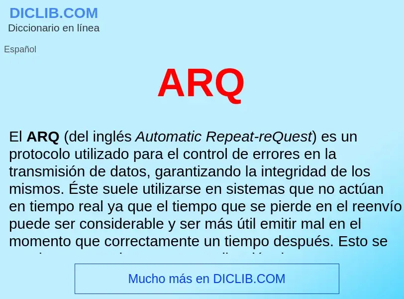 ¿Qué es ARQ ? - significado y definición