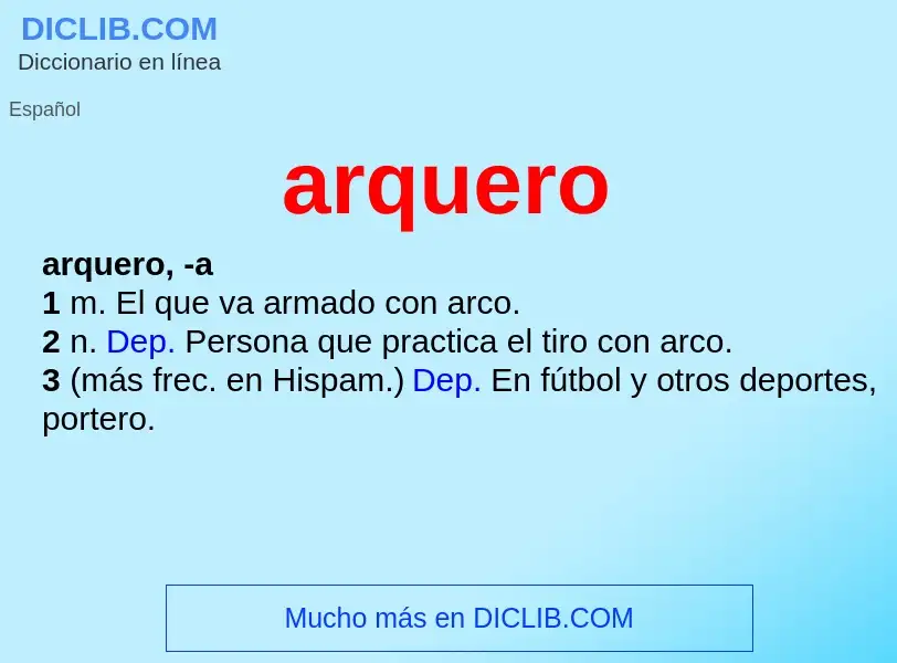 Wat is arquero - definition