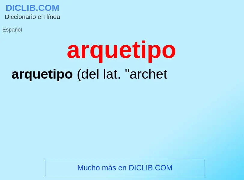 What is arquetipo - meaning and definition