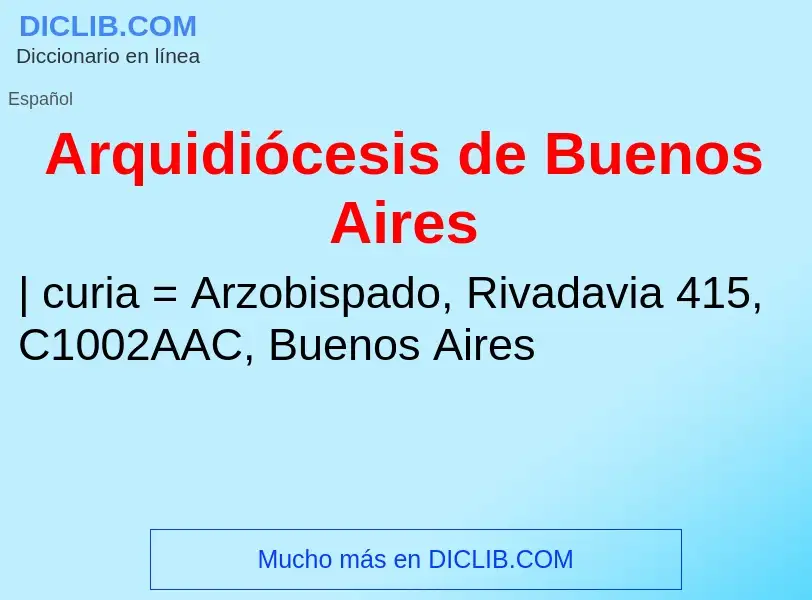 Wat is Arquidiócesis de Buenos Aires - definition