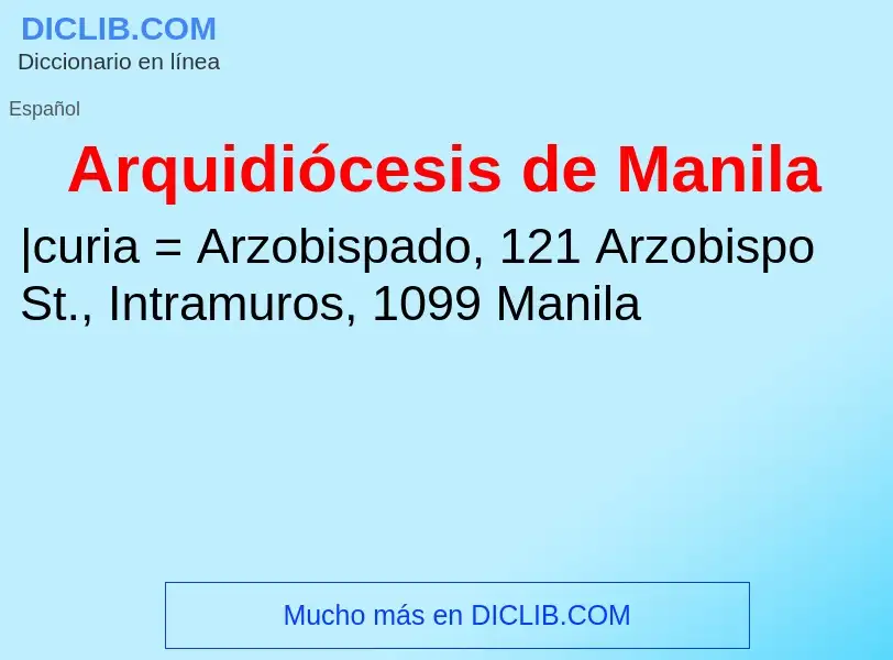 Che cos'è Arquidiócesis de Manila - definizione