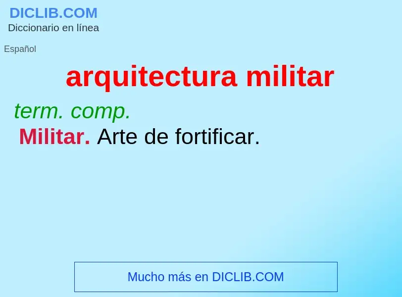 What is arquitectura militar - meaning and definition