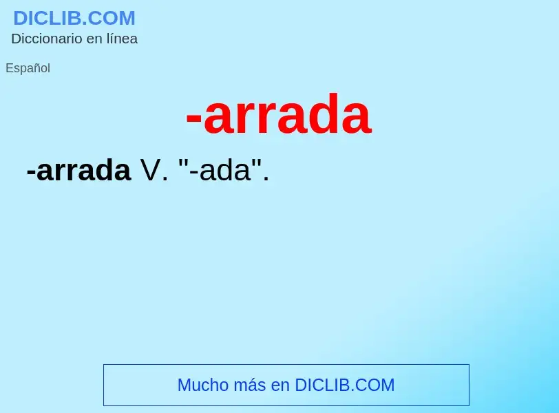 Wat is -arrada - definition