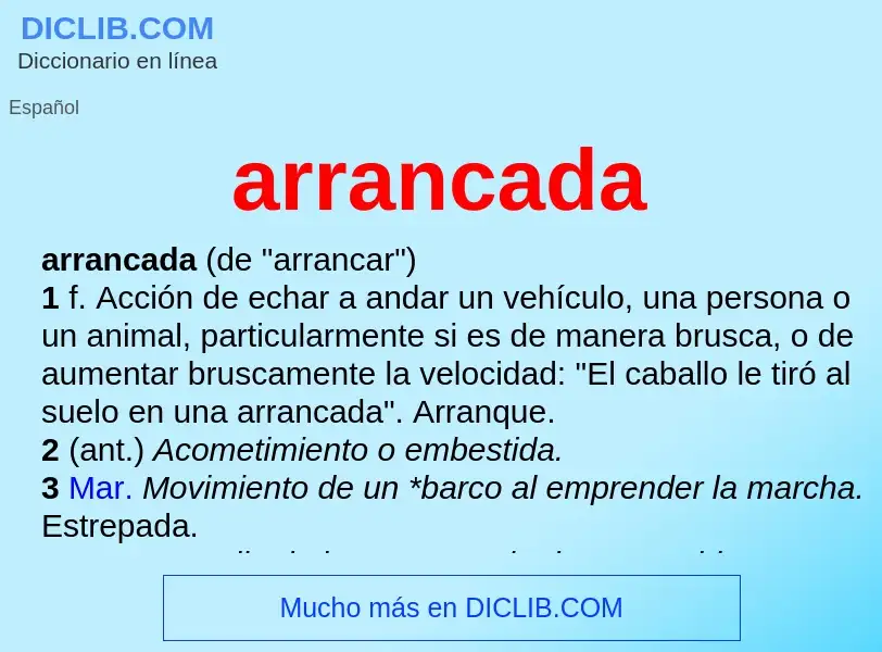 O que é arrancada - definição, significado, conceito